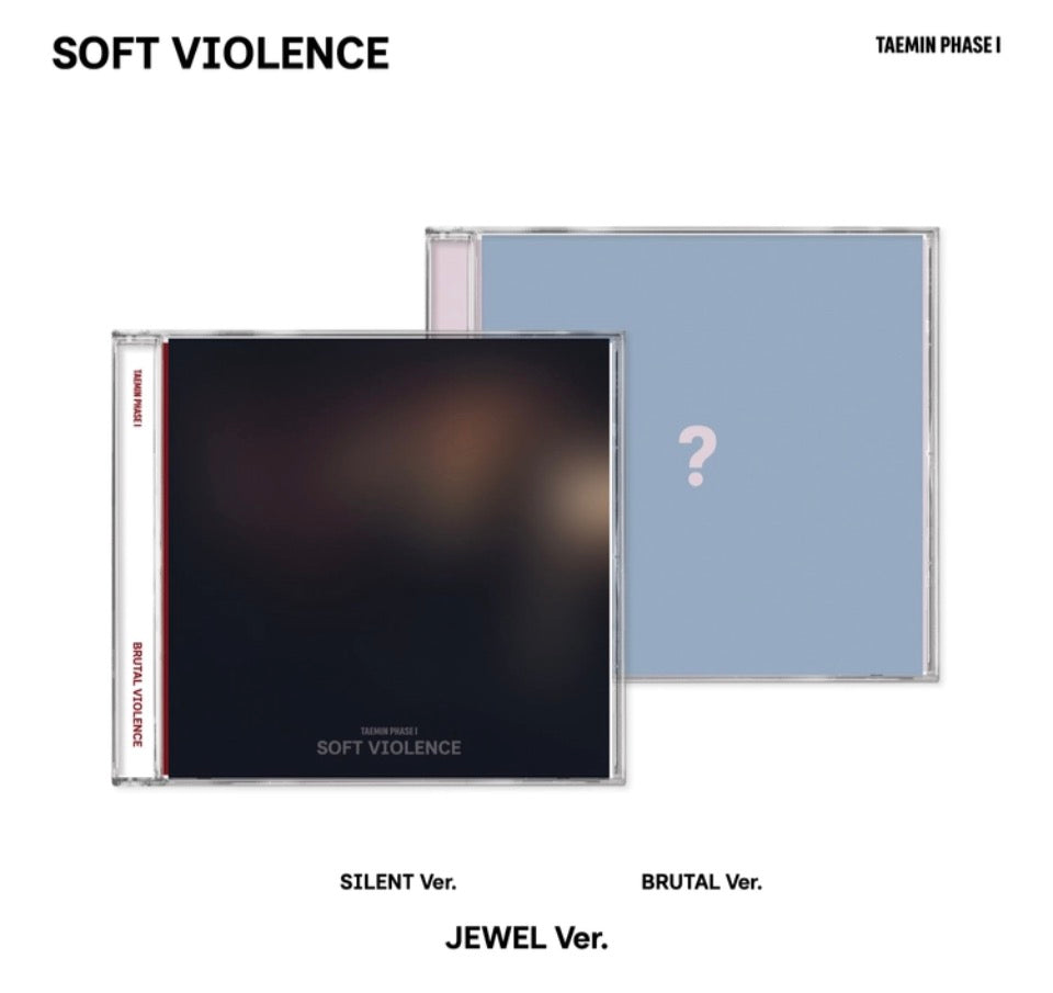 TAEMIN (SHINee) - PHASE I : Soft Violence (JEWEL Ver.)