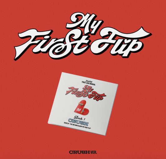 KickFlip - 3rd Mini Album [My First Flip] (CRUSH Ver.)