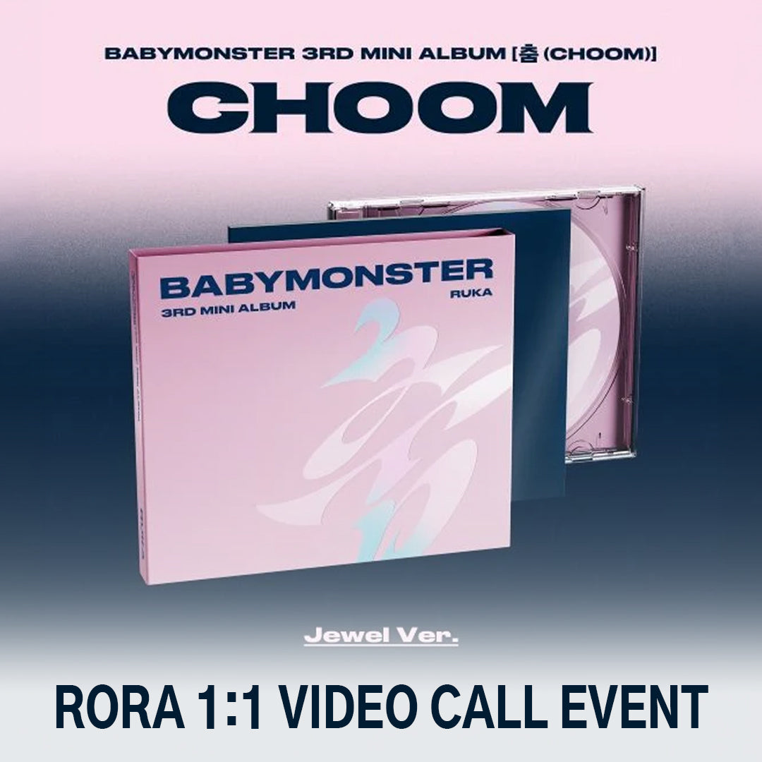 (RORA 1:1 VIDEO CALL EVENT) BABYMONSTER 3rd MINI ALBUM [춤 (CHOOM)] (Jewel Ver.)