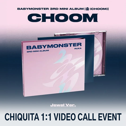 (CHIQUITA 1:1 VIDEO CALL EVENT) BABYMONSTER 3rd MINI ALBUM [춤 (CHOOM)] (Jewel Ver.)